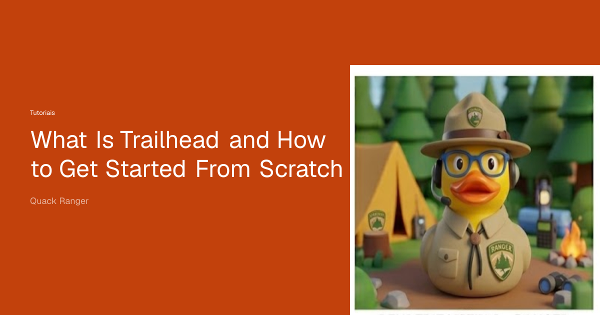 What Is Trailhead and How to Get Started From Scratch
